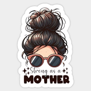 Strong As a Mother, Mother's Day Gift Sticker